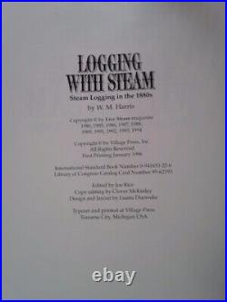 Logging with steam Steam logging in the 1880s (Ltd Ed, Signed)